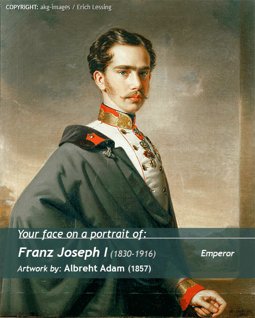 Your portrait on<br>Franz Joseph I painting<br>artwork by Albreht Adam (1857)