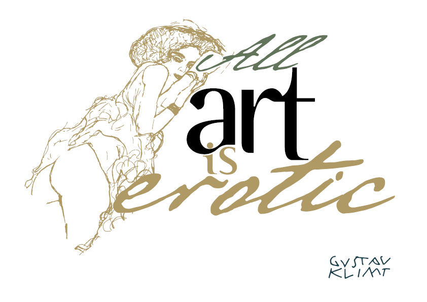 Typografie-Zitat:<br>Kunst ist eine Erotik...<br>von Gustav Klimt
